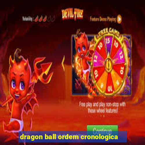 dragon ball ordem cronologica